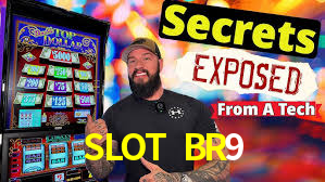 SLOT BR9